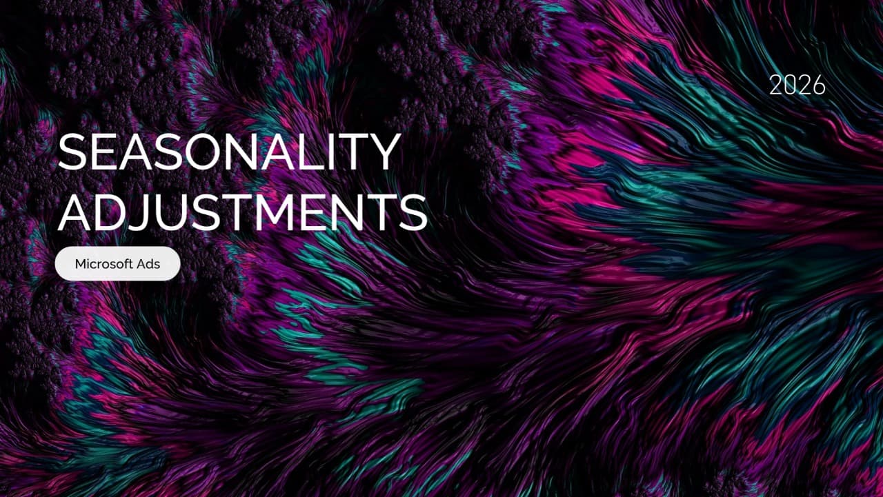 Microsoft Ads Seasonality Adjustments: A Manual Signal for Automated Bidding